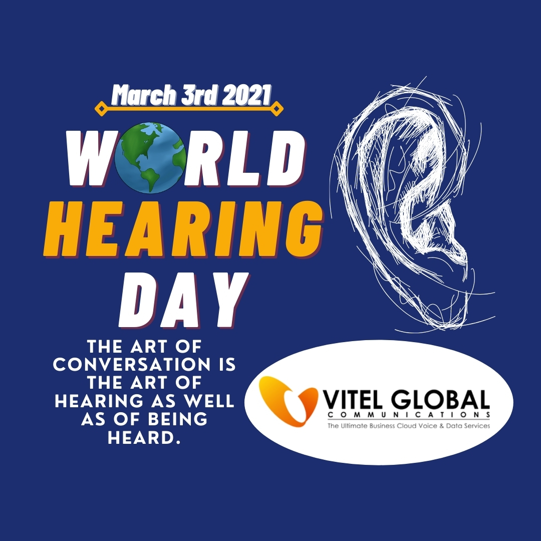 Happy World Hearing Day 2021 from Vitel Global Communications